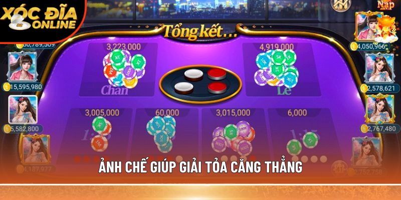 Ảnh chế giúp giải tỏa căng thẳng