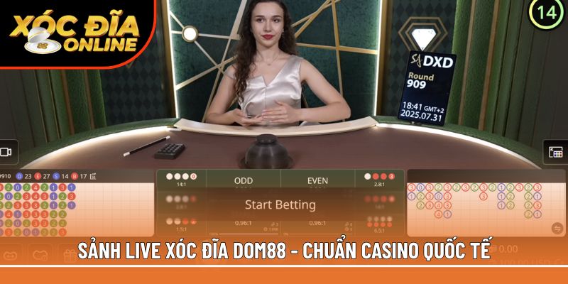 Sảnh live xóc đĩa Dom88 - Chuẩn casino quốc tế