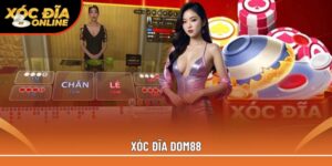 Xóc đĩa Dom88